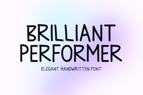 Brilliant Performer: Elevate Your Brand with a Handwritten Font