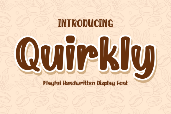 Quirkly: A Playful Font for Branding Projects